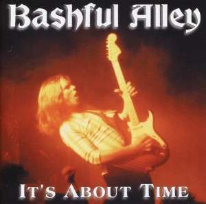 BASHFUL ALLEY - Its About Time CD