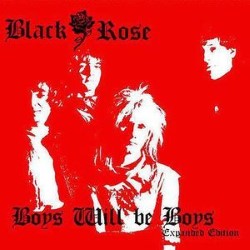BLACK ROSE - Boys Will Be Boys CD cover