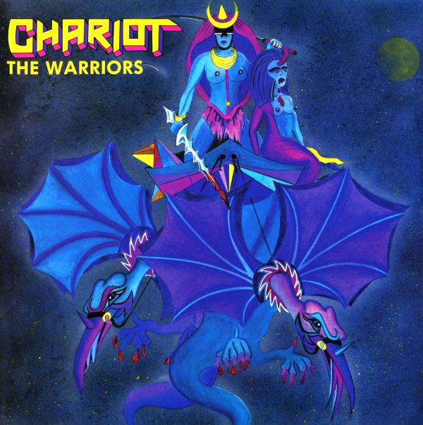 CHARIOT - The Warriors