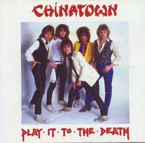 CHINATOWN - Play It To The Death