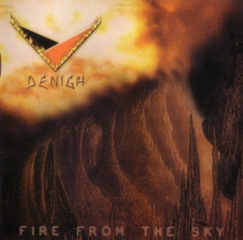 DENIGH - Fire From The Sky