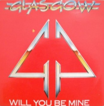 GLASGOW - Will You Be Mine