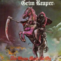 Grim Reaper - The Show Must Go On