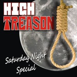 HIGH TREASON - Saturday Night Special vinyl 2015