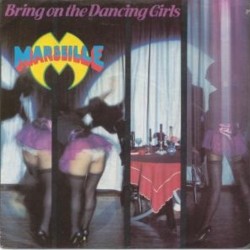 MARSEILLE - Bring On The Dancing Girls