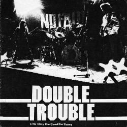 NO FAITH - Double Trouble