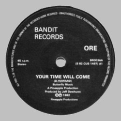 ORE - Your Time Will Come
