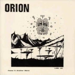 ORION - Insane In Another World