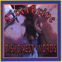 OVERDRIVE - Dishonest Words CDr