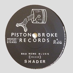 SHADER - Bad News Blues
