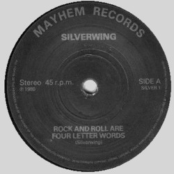 SILVERWING - Rock And Roll Are Four Letter Words