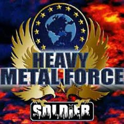 SOLDIER - Heavy Metal Force