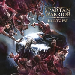 SPARTAN WARRIOR - Hell To Pay