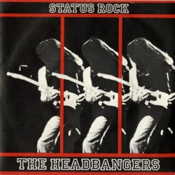 THE HEADBANGERS - Status Rock