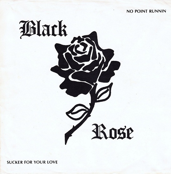 BLACK ROSE - No Point Runnin