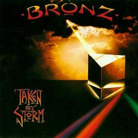 BRONZ - Taken By Storm