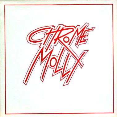 CHROME MOLLY - You Said