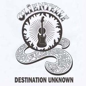 CLIENTELLE - Destination Unknown