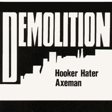 DEMOLITION - Hooker Hater
