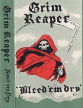 Grim Reaper - Bleed 'Em Dry
