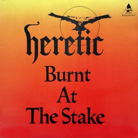 HERETIC - Burnt At The Stake