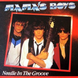MAMAS BOYS - Needle In The Groove 1985 12" promo