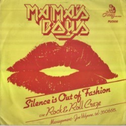 MAMAS BOYS - Silence Is Out Of Fashion