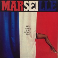 MARSEILLE - Red, White And Slightly Blue