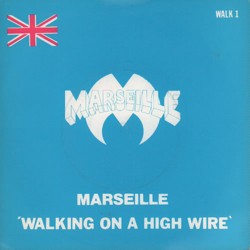 MARSEILLE - Walking On A High Wire