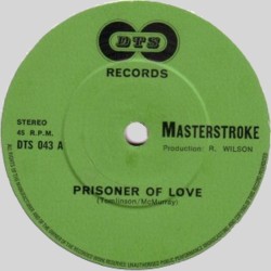 MASTERSTROKE - Prisoner Of Love