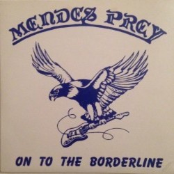 MENDES PRAY - One To The Borderline