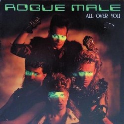ROGUE MALE - All Over You