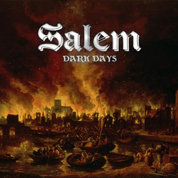 SALEM - Dark Days