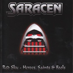 SARACEN - Red Sky - Heroes, Saints & Fools