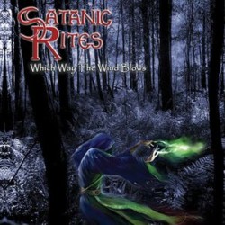 SATANIC RITES - Which Way The Wind Blows CD