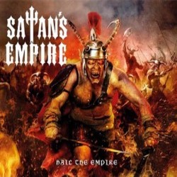 SATAN'S EMPIRE - Hail The Empire