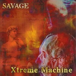 SAVAGE - Xtreme Machine